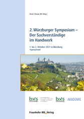 2. Würzburger Symposium - Der Sachverständige im Handwerk.