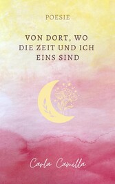 Von Dort, wo die Zeit und ich eins sind