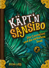 Käpt'n Sansibo - Die Canneloni und die verbotene Insel