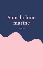 Sous la lune marine