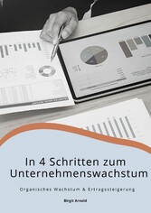 In 4 Schritten zum Unternehmenswachstum