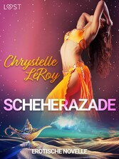 Scheherazade - Erotische Novelle