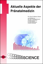 Aktuelle Aspekte der Pränatalmedizin