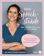 Meine Sprechstunde für Frauen, die mitten im Leben stehen