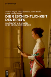 Die Geschichtlichkeit des Briefs