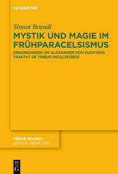 Mystik und Magie im Frühparacelsismus