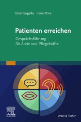 Patienten erreichen - Gesprächsführung für Ärzte und Pflegekräfte