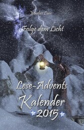 Lese-Adventskalender 2015 Folge dem Licht!