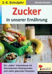 Zucker in unserer Ernährung