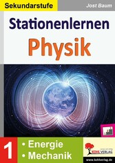 Stationenlernen Physik / Band 1: Energie und Mechanik