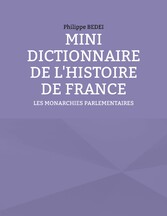 MINI DICTIONNAIRE DE L&apos;HISTOIRE DE FRANCE