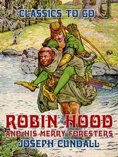 Robin Hood and his Merry Foresters