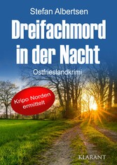 Dreifachmord in der Nacht. Ostfrieslandkrimi