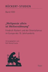 'Weltpoesie allein ist Weltversöhnung'