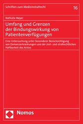 Umfang und Grenzen der Bindungswirkung von Patientenverfügungen