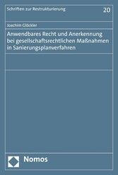 Anwendbares Recht und Anerkennung bei gesellschaftsrechtlichen Maßnahmen in Sanierungsplanverfahren