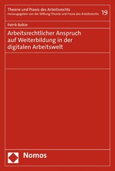 Arbeitsrechtlicher Anspruch auf Weiterbildung in der digitalen Arbeitswelt