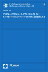 Strafprozessuale Konturierung des Kernbereichs privater Lebensgestaltung