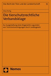 Die tierschutzrechtliche Verbandsklage