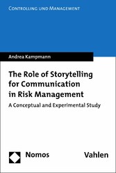 The Role of Storytelling for Communication in Risk Management