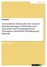 Automatisierte Datenanalyse der externen Berichterstattung in Unternehmen der Automobil- und Versorgungsbranche. Trainingsset und kritische Würdigung der Methode