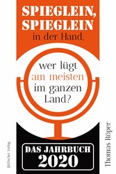 Spieglein, Spieglein in der Hand,wer lügt am meisten im ganzen Land?