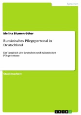 Rumänisches Pflegepersonal in Deutschland