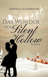 Das Wunder von Silent Hollow