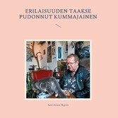 Erilaisuuden taakse pudonnut kummajainen