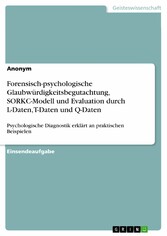 Forensisch-psychologische Glaubwürdigkeitsbegutachtung, SORKC-Modell und Evaluation durch L-Daten, T-Daten und Q-Daten