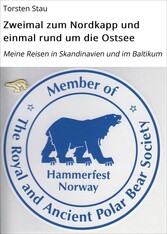 Zweimal zum Nordkapp und einmal rund um die Ostsee