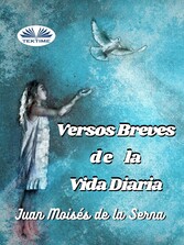 Versos Breves De La Vida Diaria