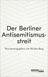 Der Berliner Antisemitismusstreit