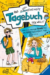 Das ungeheimste Tagebuch der Welt!, Band 3: Wie mein nerviger Bruder mit auf meine Klassenfahrt kam ...