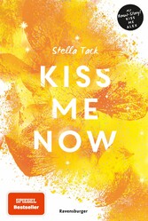 Kiss Me Now- Kiss the Bodyguard, Band 3 (Knisternde Romance von SPIEGEL-Bestsellerautorin Stella Tack)