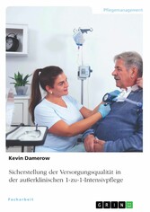 Sicherstellung der Versorgungsqualität in der außerklinischen 1-zu-1-Intensivpflege