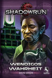 Shadowrun: Wendigos Wahrheit