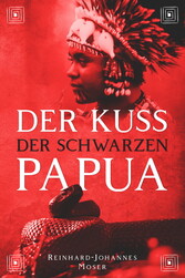 Der Kuss der Schwarzen Papua