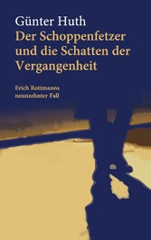 Der Schoppenfetzer und die Schatten der Vergangenheit