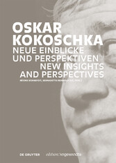 Oskar Kokoschka: Neue Einblicke und Perspektiven / New Insights and Perspectives