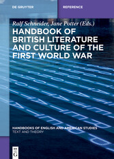 Handbook of British Literature and Culture of the First World War