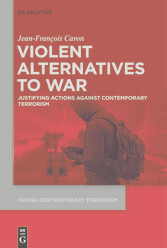 Violent Alternatives to War