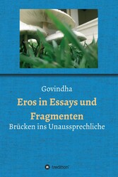 Eros in Essays und Fragmenten