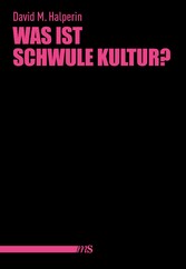 Was ist schwule Kultur?