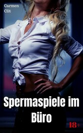 Spermaspiele im Büro