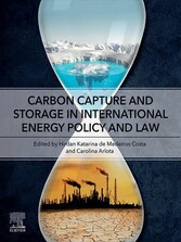 Carbon Capture and Storage in International Energy Policy and Law