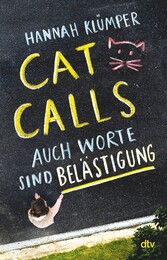 Catcalls - Auch Worte sind Belästigung