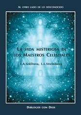 La vida misteriosa de los Maestros Celestiales