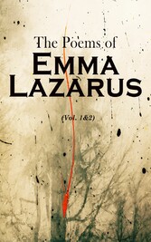 The Poems of Emma Lazarus (Vol. 1&2)