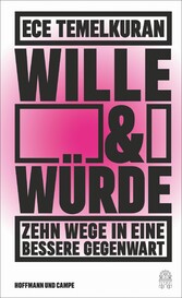 Wille und Würde